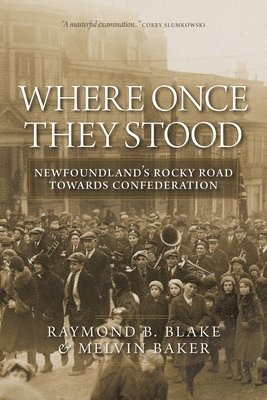Raymond B. Blake, Melvin Baker, Raymond B Blake - Where Once They Stood, Häftad