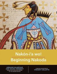 bokomslag Nakón-iâa wo!: Beginning Nakoda