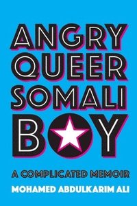 bokomslag Angry Queer Somali Boy