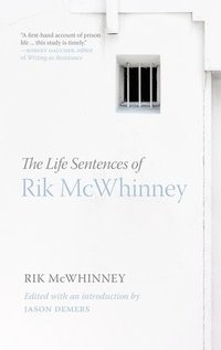 bokomslag The Life Sentences of Rik McWhinney