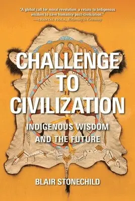 Alexander Blair Stonechild - Challenge to Civilization, Häftad. Tillgänglighet: Lägg i varukorg