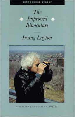 Irving Layton - Improved Binoculars, Häftad