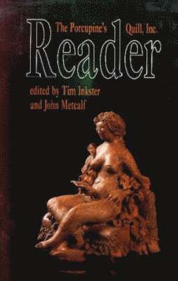 John Metcalf, Tim Inkster - Porcupine's Quill Reader, Häftad