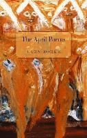 Leon Rooke - April Poems, Häftad