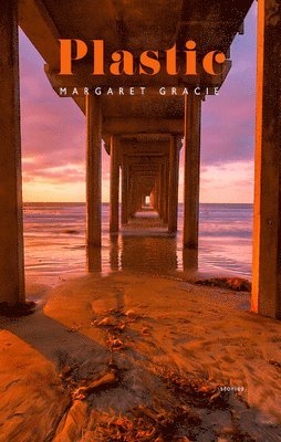 Margaret Gracie - Plastic, Häftad
