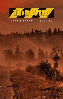 Daniel Bryant - Rerouted, Häftad