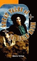 Ted Stone - Great Tales of the Gold Rush, Häftad