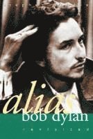 Stephen Scobie - Alias Bob Dylan: Revisited, Häftad