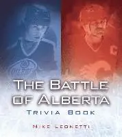 Mike Leonetti - The Battle of Alberta Trivia Book, Häftad. Tillgänglighet: Tillfälligt slut