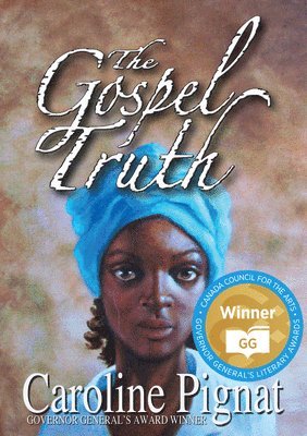 Caroline Pignat - The Gospel Truth, Häftad