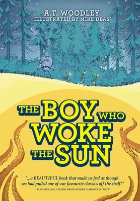 bokomslag The Boy Who Woke the Sun
