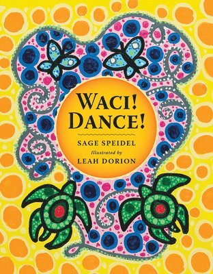 Sage Speidel - Waci! Dance!, Inbunden. Tillgänglighet: Lägg i varukorg