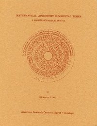 bokomslag Mathematical Astronomy in Medieval Yemen