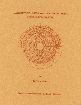 David A. King - Mathematical Astronomy in Medieval Yemen, Häftad