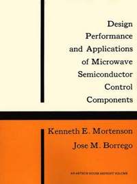 bokomslag Design Performance and Applications of Microwave Semiconductor Control Components