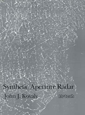 Joseph F. White, John J. Kovaly, John J Kovaly - Synthetic Aperture Radar, Häftad