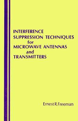 Interference Suppression Techniques for Microwave Antennae and Transmitters 1