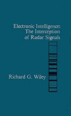 Richard G. Wiley - Electronic Intelligence, Inbunden