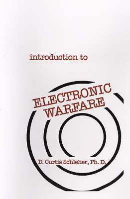 D. C. Schleher - Introduction to Electronic Warfare, Inbunden