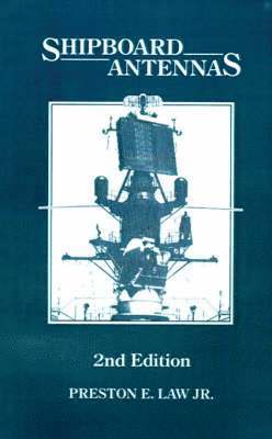 Preston E. Law - Shipboard Antennas, Inbunden