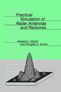 bokomslag Practical Simulation of Radar Antennas and Radomes