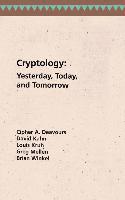 Cryptology Yesterday, Today and Tomorrow 1