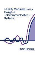 bokomslag Quality Measures and the Design of Telecommunications Systems