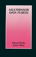 Edward Waltz, James Llinas - Multisensor Data Fusion, Inbunden