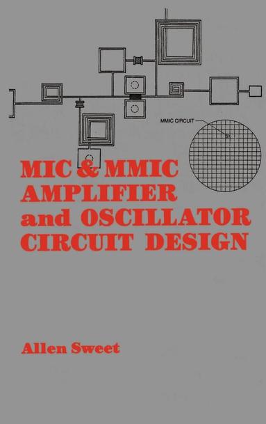 bokomslag MIC and MMIC Amplifier and Oscillator Circuit Design