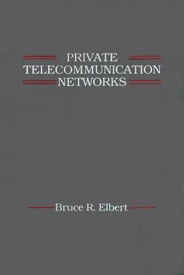 Private Telecommunication Networks