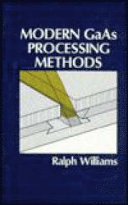 Modern GaAs Processing Methods 1