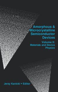 bokomslag Amorphous and Microcrystalline Semiconductor Devices: v. 2 Materials and Device Physics