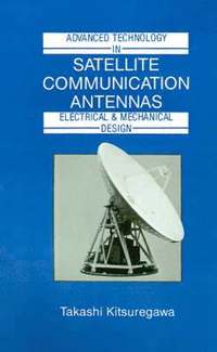 bokomslag Advanced Technology in Satellite Communication Antennas