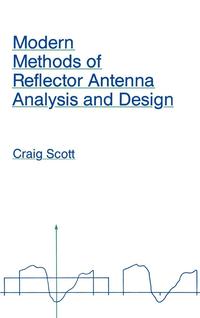 bokomslag Modern Methods of Reflector Antenna Analysis and Design