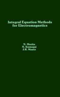 bokomslag Integral Equation Methods for Electromagnetics