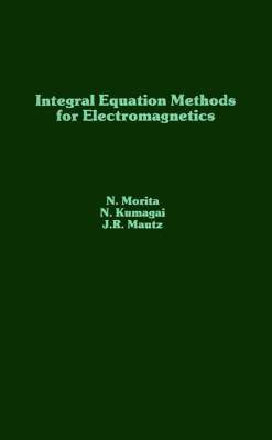 bokomslag Integral Equation Methods for Electromagnetics