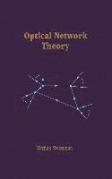 Optical Network Theory
