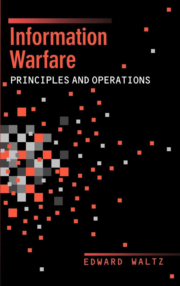 Information Warfare Principles and Operations 1