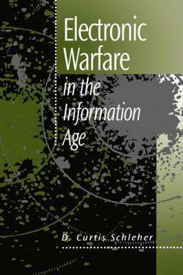 D. C. Schleher - Electronic Warfare in the Information Age, Inbunden