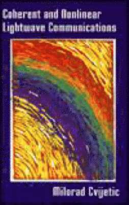 Coherent and Nonlinear Lightwave Communications