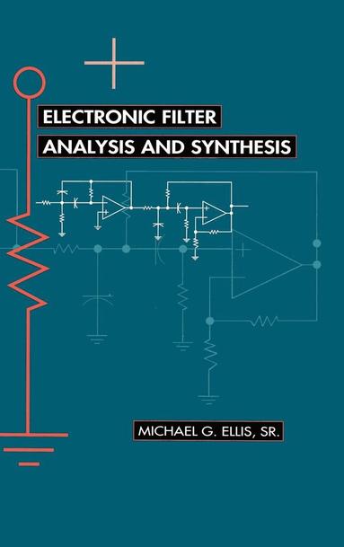 bokomslag Electronic Filter Analysis and Synthesis