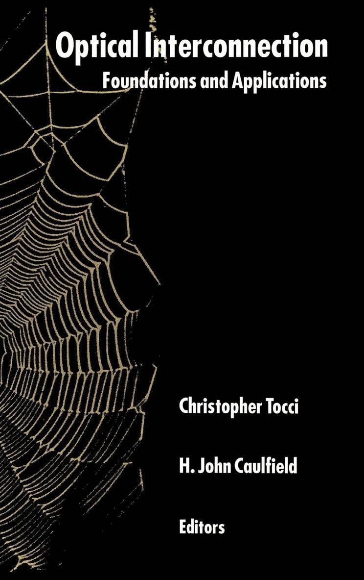 Christopher S. Tocci, H.J. Caulfield, H. John Caulfield - Optical Interconnection, Inbunden