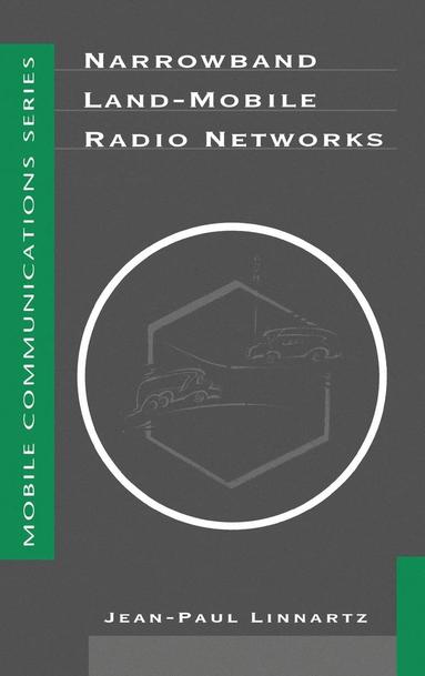 Jean-Paul Linnartz - Narrowband Land-Mobile Radio Networks, Inbunden