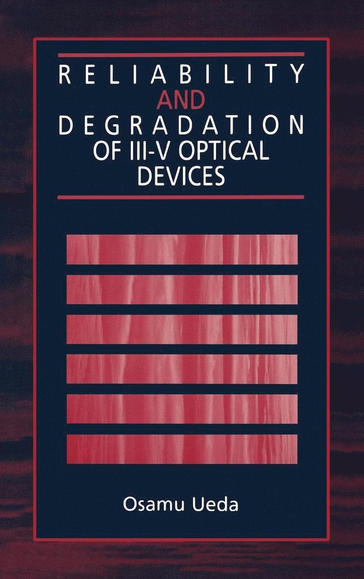 Reliability and Degradation of III-V Optical Devices 1