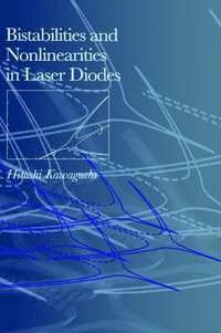 bokomslag Bistabilities and Nonlinearities in Laser Diodes