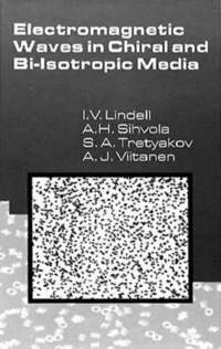 bokomslag Electromagnetic Waves in Chiral and Bi-Isotropic Media