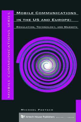 Michael Paetsch - Evolution of Mobile Communications in the U.S. and Europe, Inbunden