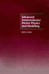 bokomslag Advanced Semiconductor Device Physics and Modeling