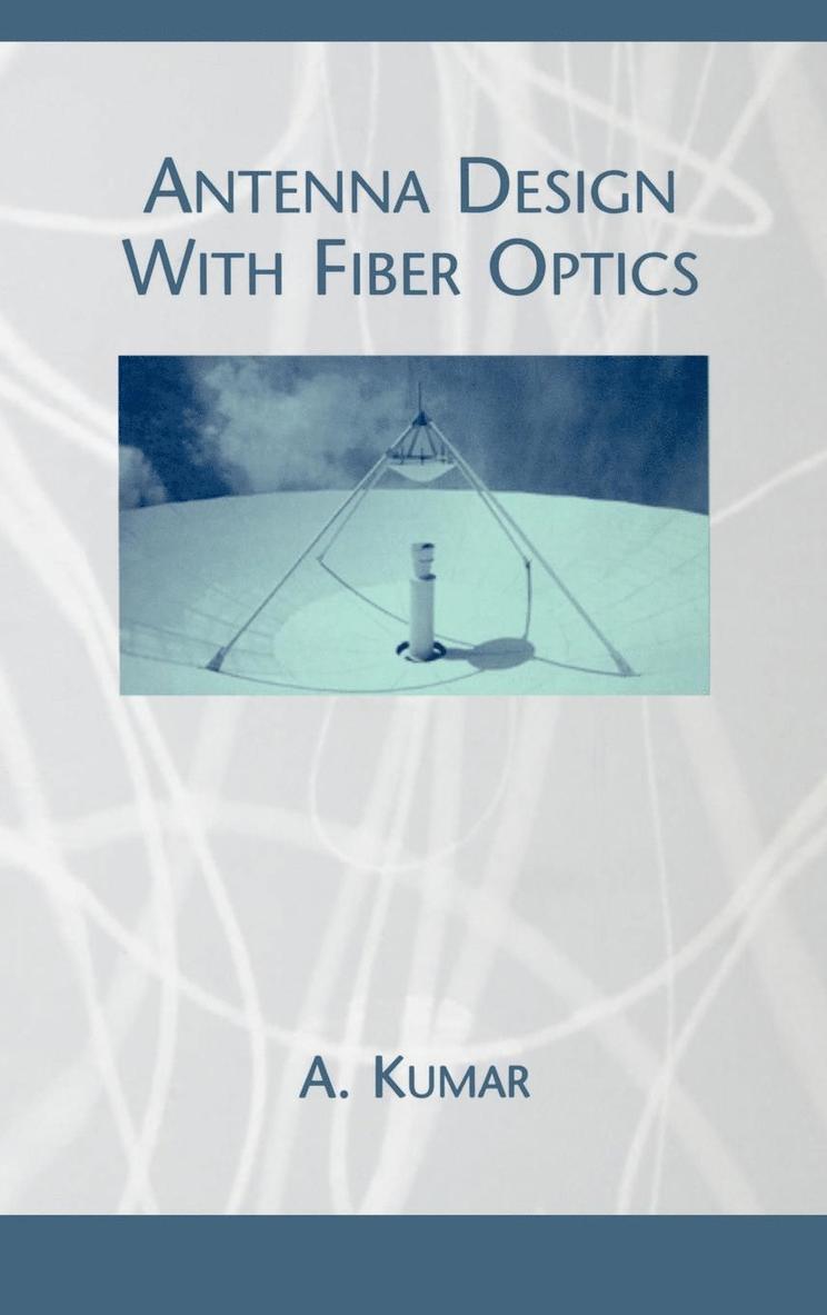 Antenna Design with Fiber Optics 1