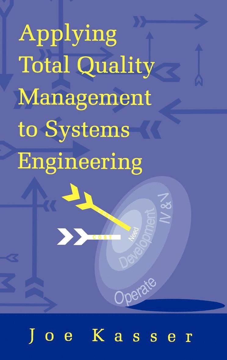 Applying Total Quality Management to Systems Engineering 1